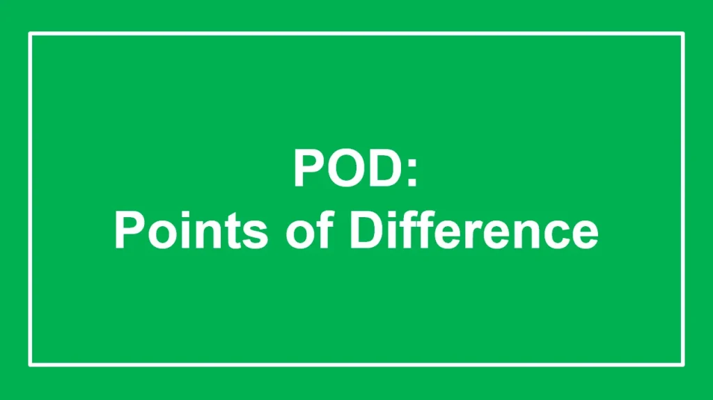 POD: Points of Difference